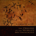 E. J. Michael Witzel - The Origins of the World_s Mythologies [Retail]