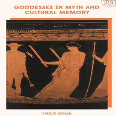 Emilie Kutash - Goddesses in Myth and Cultural Memory (Retail) Emilie Kutash - Goddesses in Myth and Cultural Memory (Retail)