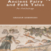 Graham Anderson - Ancient Fairy and Folk Tales. An Anthology [Retail]